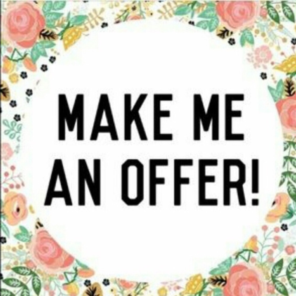 Offers Are Welcome